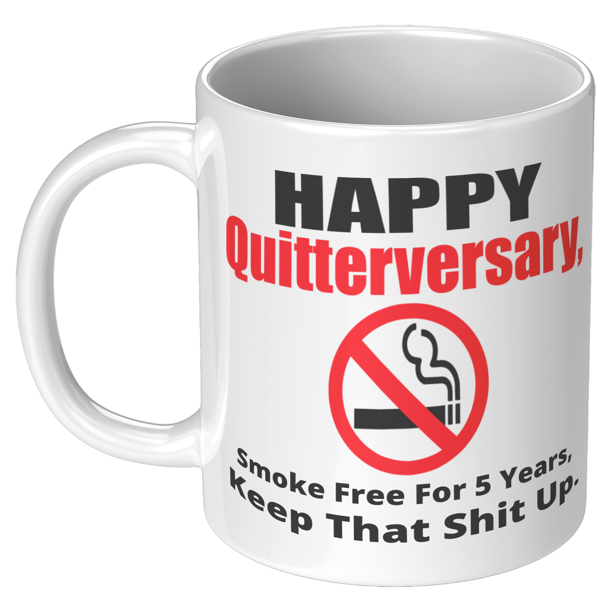 Happy_Quitterversary_Smoke_free_for_5_ye_11oz_White_LH_Mockup.png