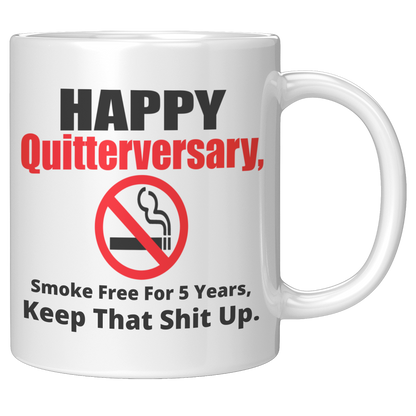 Happy_Quitterversary_Smoke_free_for_5_ye_11oz_White_RH_Mockup.png