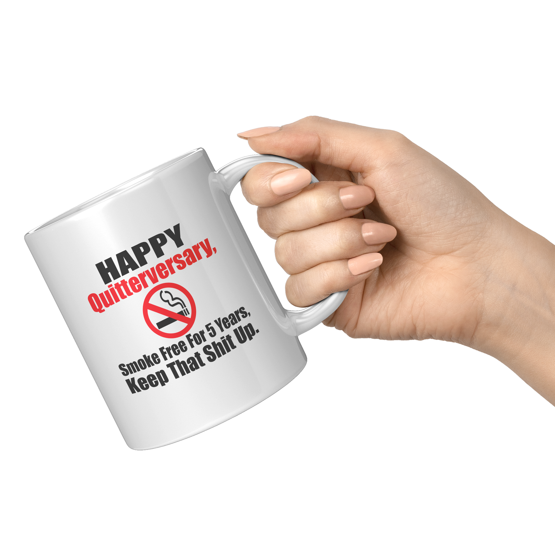 happy_quitterversary_5_years_coffee_mug_11oz_White_RH_Model_Mockup.png